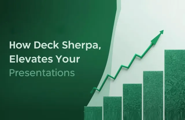 How Deck Sherpa elevates professional PowerPoint presentation design for global businesses | Deck Sherpa Blog